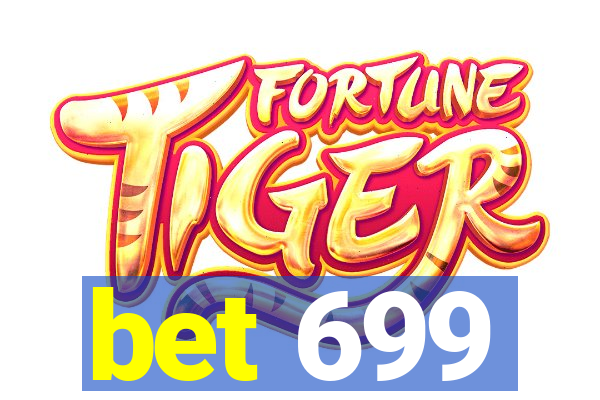 bet 699